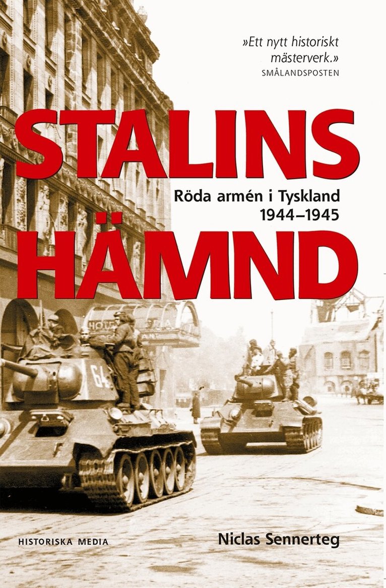 Niclas Sennerteg - Stalins hämnd : Röda armén i Tyskland 1944-1945, E-bok