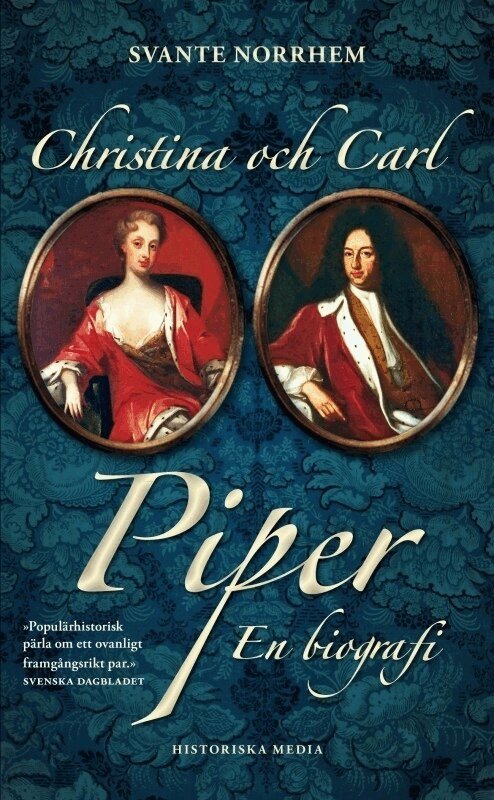 Svante Norrhem - Christina och Carl Piper : en biografi, E-bok
