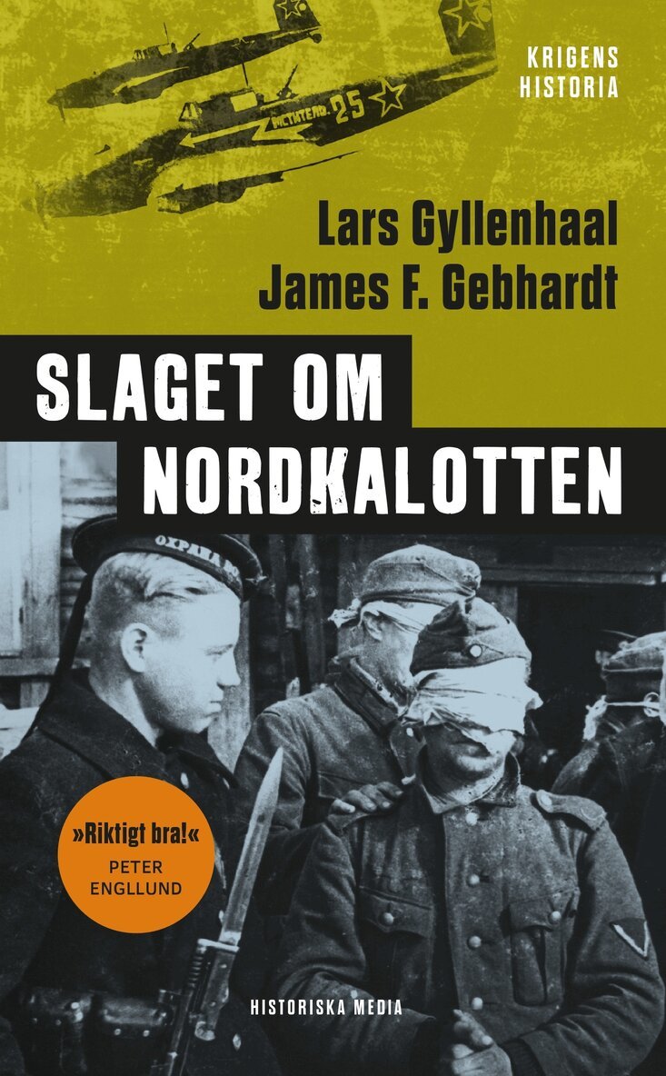Lars Gyllenhaal, James F. Gebhardt - Slaget om Nordkalotten : Sveriges roll i tyska och allierade operationer i norr, E-bok