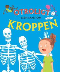 e-Bok Otroligt men sant om kroppen