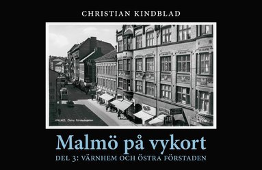 Christian Kindblad Värnhem och Östra Förstaden