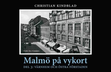 Christian Kindblad Värnhem och Östra Förstaden