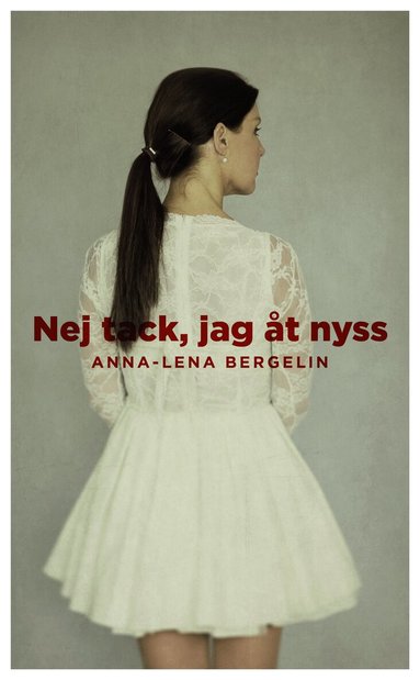 Anna-Lena Bergelin - Nej tack, jag åt nyss!, Pocket
