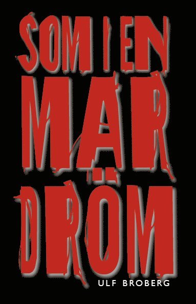 Ulf Broberg - Som i en mardröm, E-bok