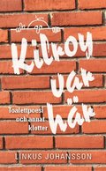 Kilroy var hr : toalettpoesi och annat klotter