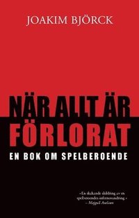 e-Bok När allt är förlorat  en bok om spelberoende