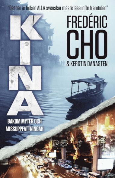 Frédéric Cho, Kerstin Danesten - Kina enligt Cho : det du måste veta om världens snabbast växande ekonomi, Inbunden