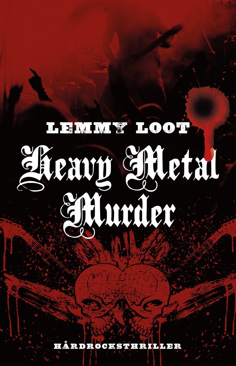 Lemmy Loot - Heavy metal murder, Inbunden