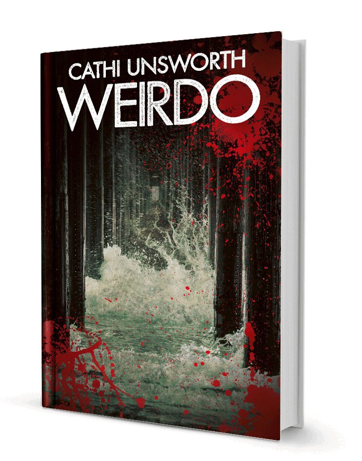 Cathi Unsworth - Weirdo, Inbunden