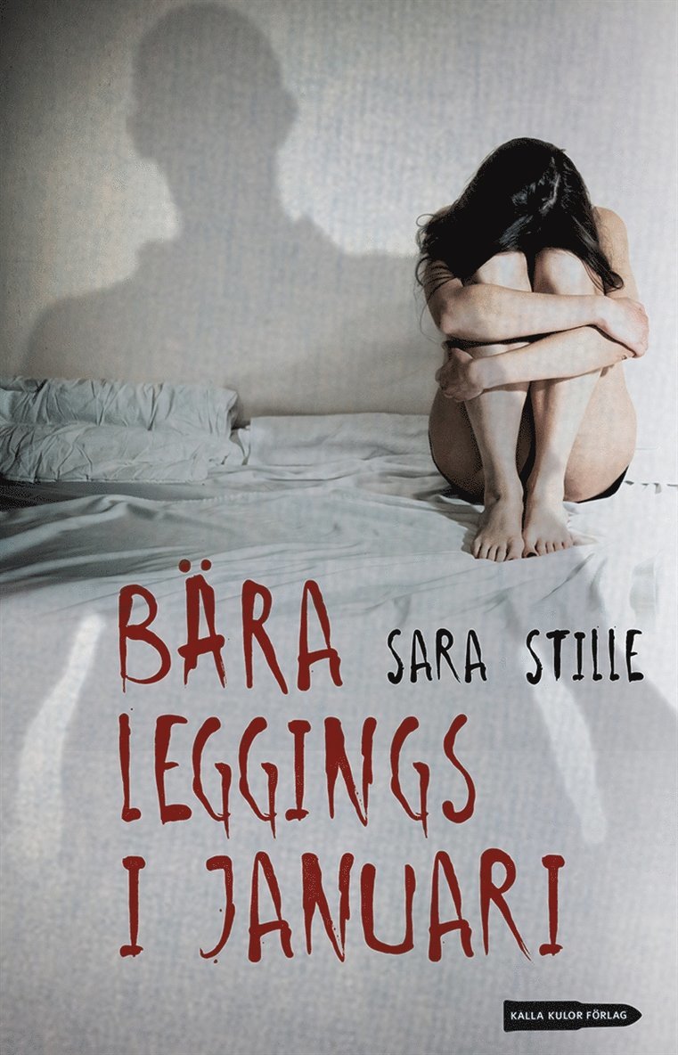 Sara Stille - Bära leggings i januari, E-bok