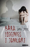 B�ra leggings i januari