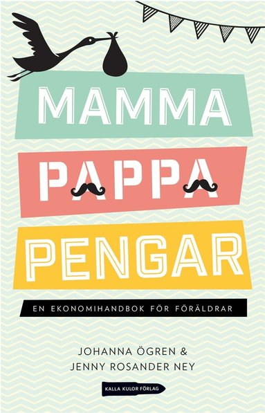 Johanna Ögren, Jenny Rosander Ney - Mamma, pappa, pengar: En ekonomihandbok för föräldrar, E-bok