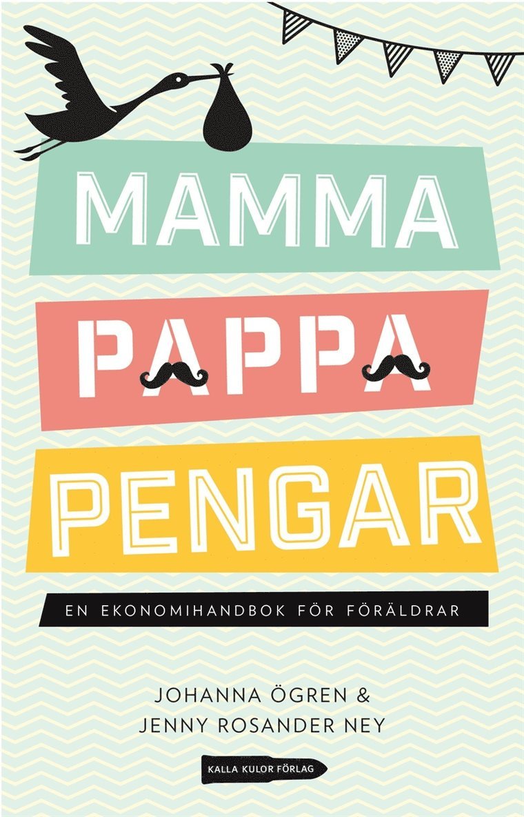 Johanna Ögren, Jenny Rosander Ney - Mamma, pappa, pengar: En ekonomihandbok för föräldrar, E-bok