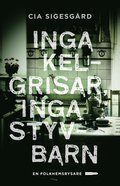 Inga kelgrisar, inga styvbarn