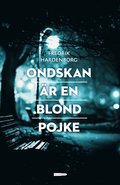 Ondskan r en blond pojke