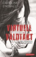 Virtuell v�ldt�kt: om unga och sexbilder p� n�tet