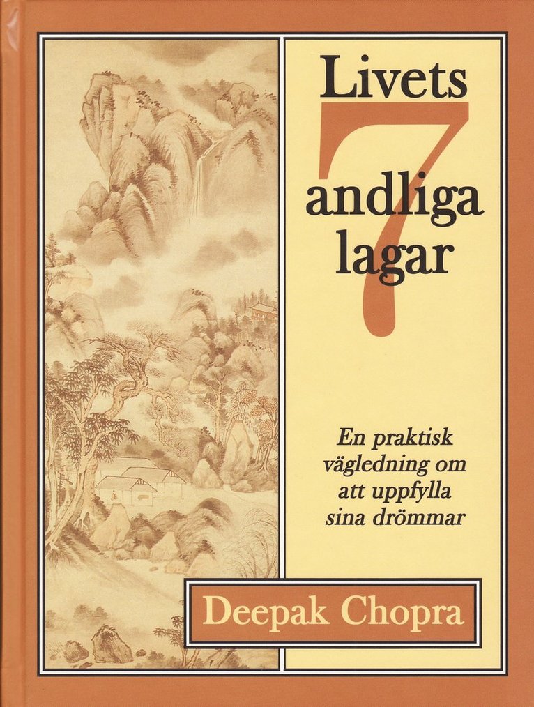Chopra Deepak - Livets sju andliga lagar : en praktisk vägledning om att uppfylla sina dröm, Övrigt