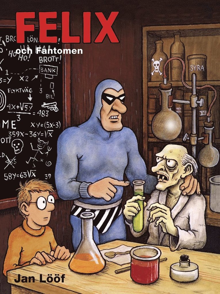 Jan Lööf - Felix och Fantomen, E-bok