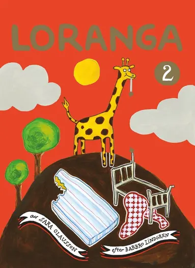 Sara Olausson, Barbro Lindgren - Loranga. Del 2, E-bok