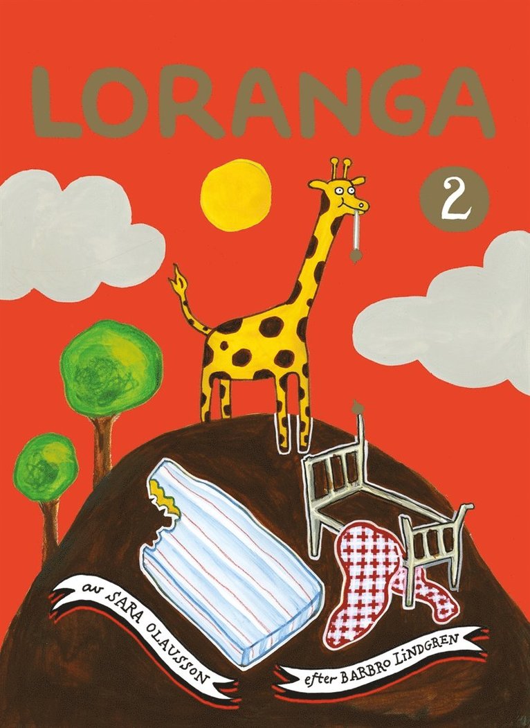 Sara Olausson, Barbro Lindgren - Loranga. Del 2, E-bok