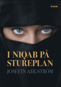 e-Bok I niqab på Stureplan <br />                        E bok