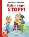 Katrin sger STOPP!