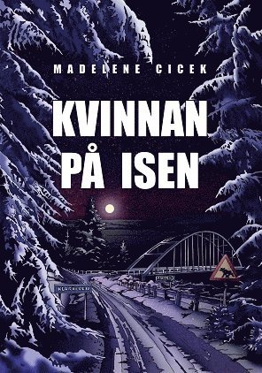 Madelene Cicek Kvinnan på isen