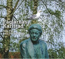 Göte Fax Fåglarnas Karlstad