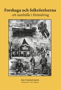 Forshaga och folkrrelserna - ett samhlle i frndring