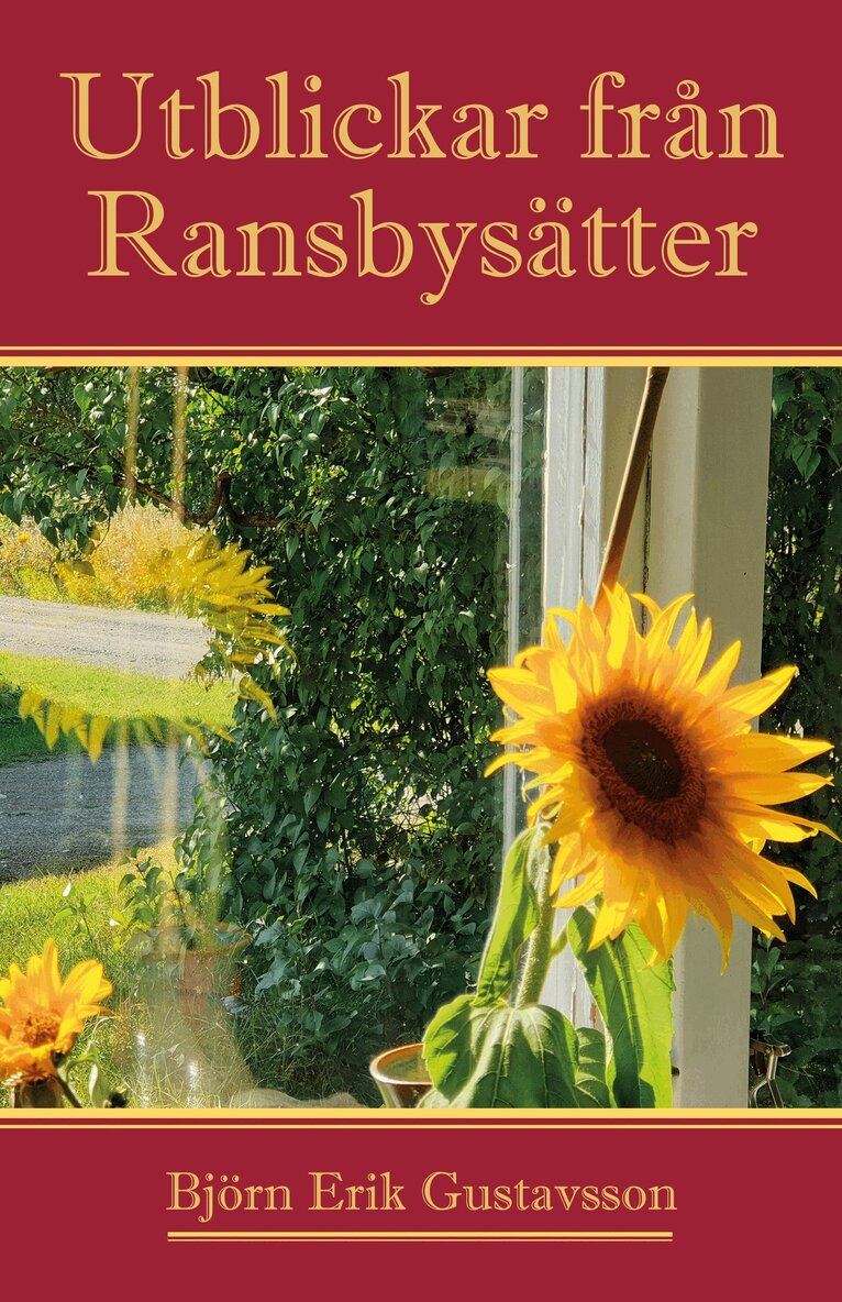 Björn Erik Gustavsson - Utblickar från Ransbysätter, Häftad