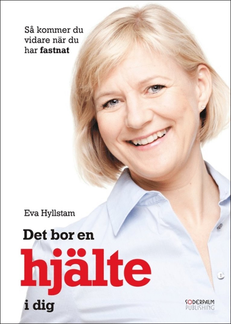 Eva Hyllstam - Det bor en hjälte i dig - så kommer du vidare när du har fastnat, E-bok