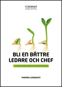 e-Bok Bli en bättre ledare och chef  en praktisk handbok för dig som utveckla di