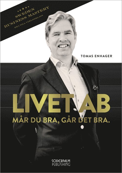 Tomas Enhager - Livet AB : mår du bra, går det bra, Häftad