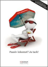 e-Bok Passiv Inkomst? Ja tack!   hur du lyckas med nätverksförsäljning och bygger upp en förmögenhet som gör dig ekonomiskt fri