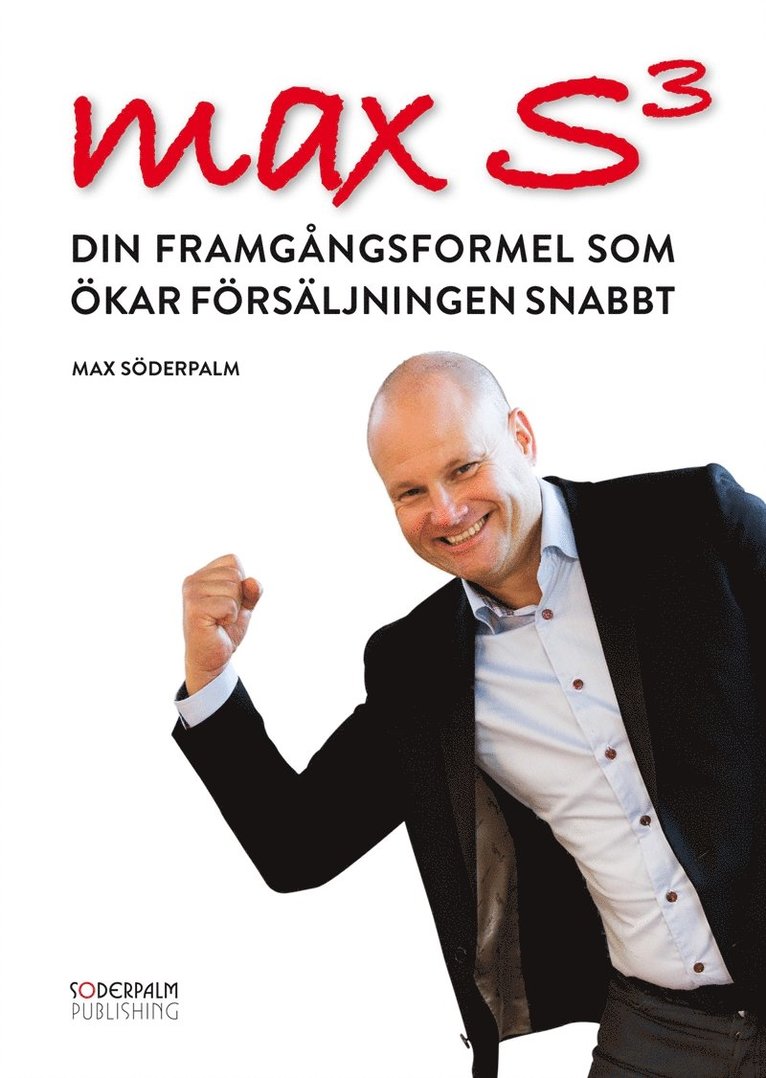 Max Söderpalm - Max S3 - Din framgångsformel som ökar försäljningen snabbt, Ljudbok