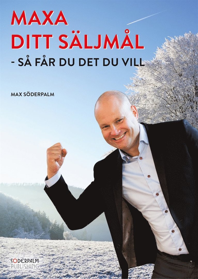 Max Söderpalm - MAXA DITT SÄLJMÅL - så får du det du vill, Ljudbok
