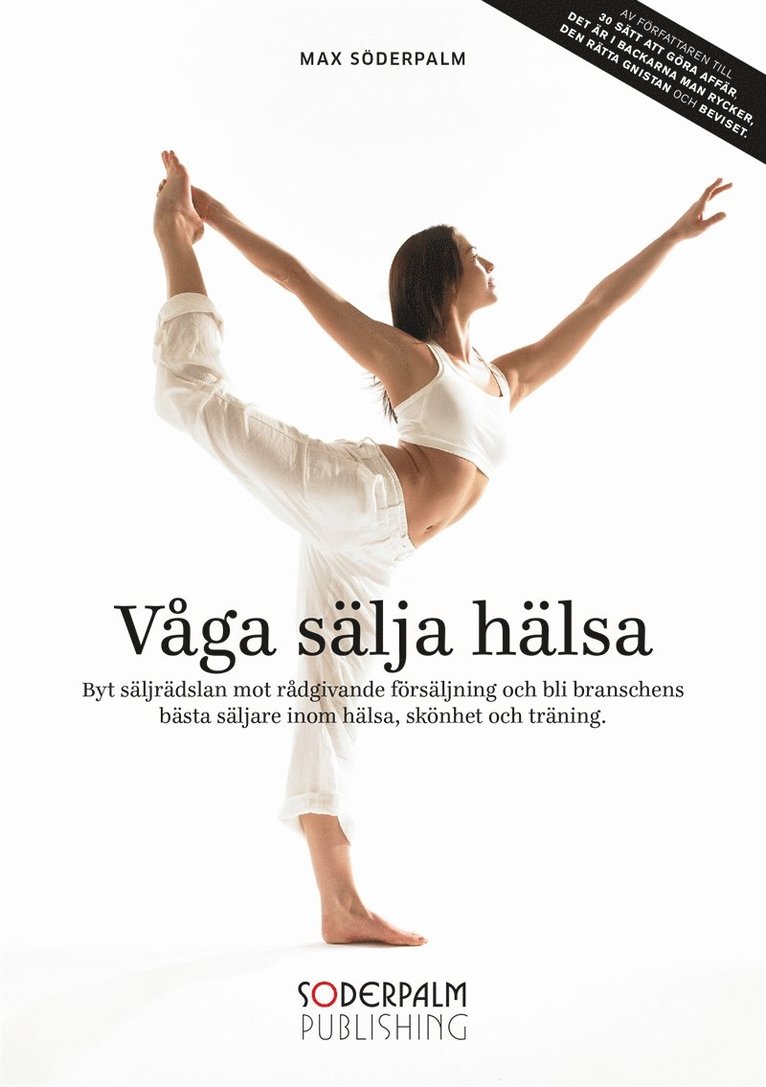 Max Söderpalm - Våga sälja hälsa, E-bok