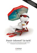Passiv inkomst? Ja tack!