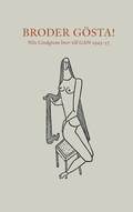 Broder Gsta! : Nils Lindgrens brev till GAN 1943-57