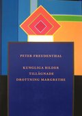 Peter Freudenthal : kungliga bilder tillgnade drottning Margrethe