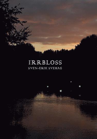 Sven-Erik Svehag Irrbloss