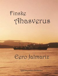 e-Bok Finske Ahasverus självbiografiska berättelser  jorden runt på 50 år <br />                        E bok