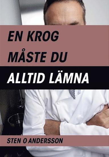 Sten O Andersson En krog måste du alltid lämna