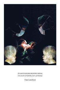 e-Bok Plastikkirurgens resa  om musik och skönhet, barn och kirurgi <br />                        E bok