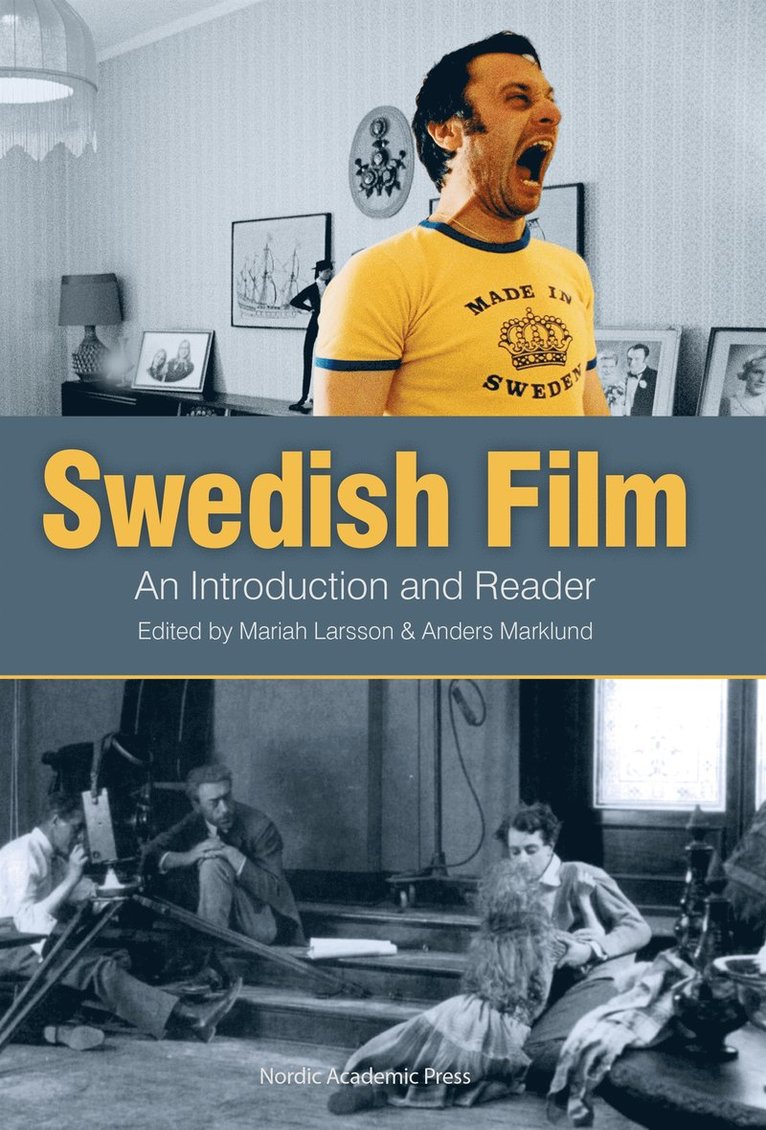 Lars Gustaf Andersson, Erik Hedling, Johan Nilsson, Ann-Kristin Wallengren, Mariah Larsson, Anders Marklund, Astrid Söderbergh Widding, Tommy Gustafsson, Jan Holmberg, Kjell Furberg, Åsa Jernudd, Bo Florin, Leif Furhammar, Bengt Forslund, Per Olov Qvist, Bengt Bengtsson, Mia Krokstäde, Mats Jönsson, Bjørn Sørenssen, Chris Holmlund, Daniel Brodén, Anders Wilhelm Åberg, Madeliene Lilja, Roy Andersson, Rochelle Wright, Tomás Fernández Valentí, Anna Westerståhl Stenport, Olof Hedling, Mariah Larsson, Anders Marklund - Swedish Film: An Introduction and Reader, E-bok