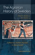 The agrarian history of Sweden : from 4000 BC to AD 2000