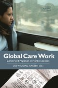 Global care work : gender and migration in Nordic societies