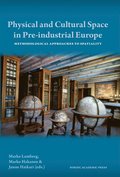 Physical and Cultural Space in Pre-industrial Europe