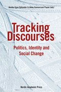 Tracking discourses : politics, identity and social change