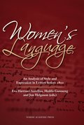 Women"s language : an analysis of style and expression in letters before 1800